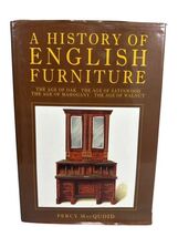 A History of English Furniture - The Age of Oak / Satinwood / Mahogany /... - $19.79