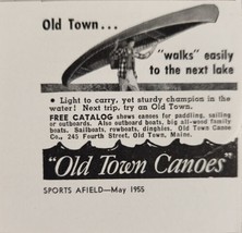 1955 Print Ad Old Town Canoes Light to Carry Made in Old Town,Maine - $6.99