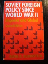 SOVIET FORIEGN POLICY SINCE WW2 ALVIN RUBENSTEIN RUSSIA UKRAINE BELARUS ... - £7.19 GBP