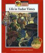 Life in Tudor Times Christine Counsell Cambridge Primary History England - £2.64 GBP