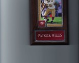 PATRICK WILLIS PLAQUE SAN FRANCISCO FORTY NINERS 49ers FOOTBALL NFL   C2 - $3.95