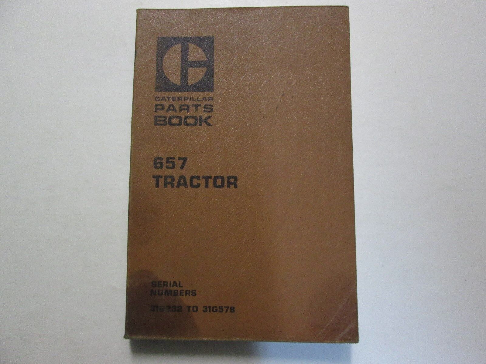 Caterpillar 657 Traktor Teile Buch Serial Anzahl 31G232 Zu 31G578 Cat Ge... - $17.48
