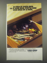 1991 Vise-Grip Locking Pliers Ad - If this is your idea of a tool box, y... - $18.49