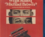 What Killed Michael Brown? (RARE on Blu-ray) - $36.25