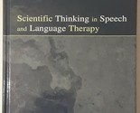 Scientific Thinking in Speech and Language Therapy by Carmel Lum - Hardc... - $18.69
