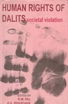 Human Rights of Dalit: Societal Violation - £19.70 GBP