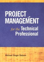 Project Management for the Technical Professional [Paperback] Dobson, Mi... - £8.76 GBP
