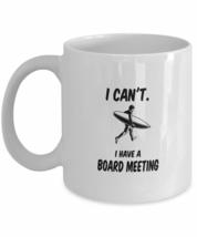 Surfing Gift Coffee Mug I Have A Board Meeting Surfer Graphic Surf Board Clipart - £16.03 GBP