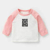 Back Off! I Have A Crazy Aunt Newborn Baby T-shirt Vest Toddler Graphic Tee Tops - £9.18 GBP