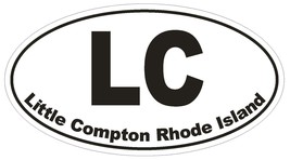 Little Compton Rhode Island Oval Bumper Sticker or Helmet Sticker D1520 Euro  - $1.39+