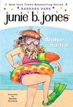 Junie B., First Grader: Aloha-ha-ha! (Junie B. Jones, No. 26) [Paperback] Park,  - £5.00 GBP