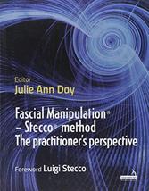 Fascial Manipulation - the Stecco method from the practitioner&#39;s perspective [Pa - £67.82 GBP