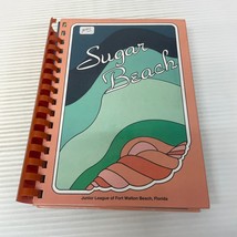 Sugar Beach Cookbook Hardcover Book from Junior League Of Fort Walton Beach 1984 - £14.75 GBP