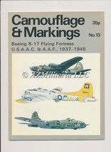 Camouflage &amp; Markings No.13 Boeing B-17 Flying Fortress U S A C &amp; AAF, 1937-1945 - £10.81 GBP