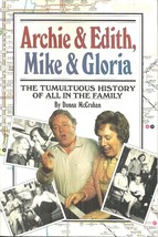 &quot;All In The Family&quot; Tv History - Archie &amp; Edith, Mike &amp; Gloria - Donna Mc Crohan - £40.27 GBP