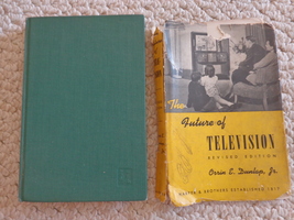 The Future of Television by Orrin E. Dunlap, Jr. (#3073)  - £33.68 GBP