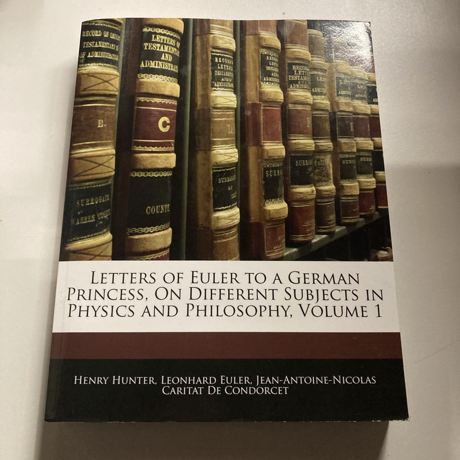 Letters of Euler On Different Subjects in Natural Philosophy: Addressed ... - $23.36
