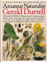 The Amateur Naturalist Durrell, Gerald - £5.53 GBP