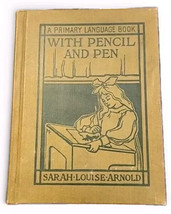 Vintage Book - With Pencil and Pen by Sarah Louise Arnold 1906 - $15.84