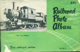 RAILROAD PHOTO ALBUM #5 Enlarged Edition The 2-6-0 Mogul  (1953) Fox-Shu... - £7.88 GBP