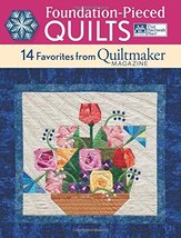 Foundation-Pieced Quilts: 14 Favorites from Quiltmaker Magazine That Pat... - $7.99