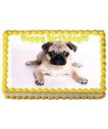 Pug Puppy Puppies Happy Birthday Edible Cake Topper Edible Image Dog Lov... - €13,24 EUR
