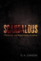 Scandalous: The Cross and Resurrection of Jesus - £23.97 GBP