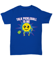 Pickler Talk Pickleball to Me Sports Game - Unisex Tee - £14.24 GBP+