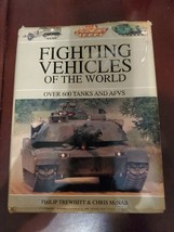 Fighting Vehicles Of The World; Over 600 Tanks And Afvs By Trewhitt &amp; Mcnab. - £16.86 GBP