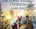 The Forest Ranger&#39;s Christmas (Love Inspired Romance) by Leigh Bale / 20... - $2.27