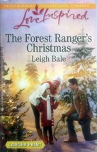 The Forest Ranger&#39;s Christmas (Love Inspired Romance) by Leigh Bale / 2014 PB - £1.80 GBP