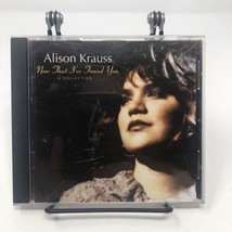 Now That I&#39;ve Found You: Collection by Alison Krauss (CD, 1995) - £4.63 GBP