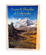 SIGNED BY AUTHOR - Trees and Scrubs of CO by Jack L. Carter (Trade PB, 2... - $9,040.26 MXN