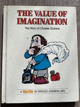 The Value of Imagination: The Story of Charles Dickens By Spencer Johnso... - £4.19 GBP