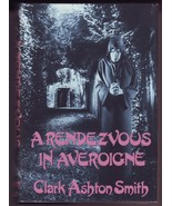 A Rendezvous in Averoigne by Clark Ashton Smith (1988 Arkham House 1st E... - £43.90 GBP