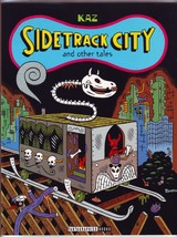 Sidetrack City and Other Tales by Kaz (Fantagraphics Books 1st edition 1... - £23.63 GBP