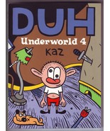 Underworld Vol. 4: Duh by Kaz (Fantagraphics Books 2001) - £19.65 GBP