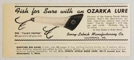 1947 Print Ad Ozarka Fishing Lures Talky-Topper Berry-Lebeck California,MO - £8.47 GBP