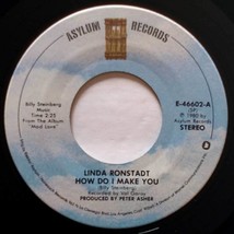 Linda Ronstadt - How Do I Make You / Rambler Gambler [7&quot; 45 rpm Single] - £3.69 GBP