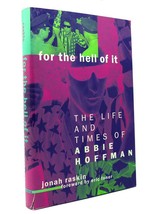 Jonah Raskin FOR THE HELL OF IT The Life and Times of Abbie Hoffman 1st Edition - £71.98 GBP