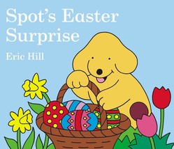 Spot&#39;s Easter Surprise [Board book] Hill, Eric - $94.04 MXN