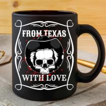 From Texas with Love Cowboy Skull - Souvenir, Gift Office,Coffee, Black ... - $21.98