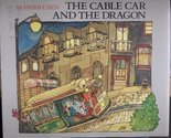The Cable Car and the Dragon [Hardcover] Herb Caen - $16.65