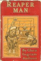 REAPER MAN By CLARA INGRAM JUDSON Houghton Mifflin HC 1948 1st Cyrus McC... - £123.78 GBP