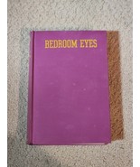 BEDROOMS EYES-By Maurice Dekobra-Macaulay Co-1935-VG - $51.78