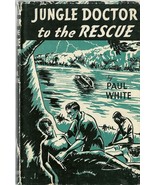Jungle Doctor To The Rescue by Paul White 1963 Hardcover Book Christian - £11.78 GBP