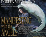 Manifesting With the Angels: Allowing Heaven to Help You While You Fullf... - £24.43 GBP