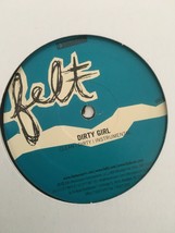 Felt: Dirty Girl/ Early Mornin Tony( ****used excellent condition***) Promo - £19.07 GBP