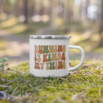 Novelty Coffee Mug Running Is Kinda My Thing Runner Enamel Mug Funny Run... - $18.76