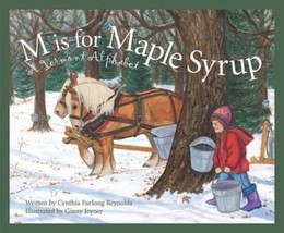 M Is For Maple Syrup: A Vermont Alphabet Edition 1. (Discover America State By S - £9.26 GBP